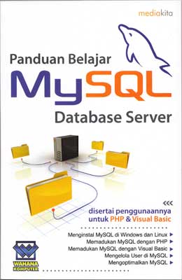 Panduan Belajar MySQL Database Server Disertai Penggunaannya Untuk PHP ...