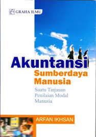 Akuntansi sumberdaya manusia : suatu tinjauan penilaian modal manusia