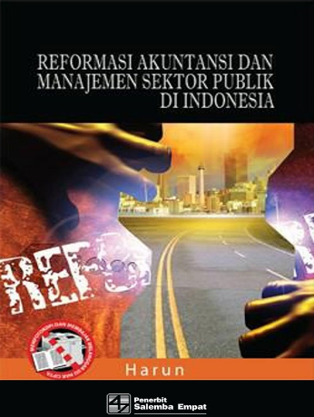 Reformasi akuntansi dan manajemen sektor publik di indonesia teori dan aplikasi dalam rupiah