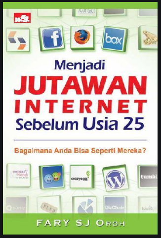 Menjadi jutawan internet sebelum usia 25