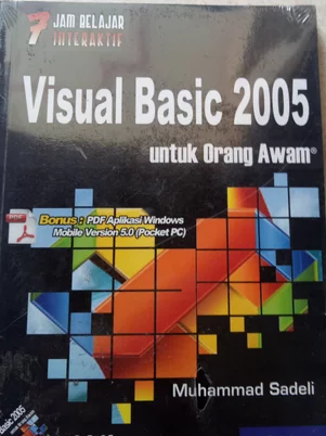 7 jam belajar interaktif  visual basic.net 2008 untuk orang awam