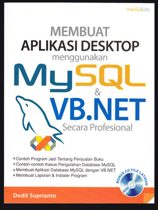 Membuat aplikasi desktop menggunakan mysql & VB.NET secara profesional