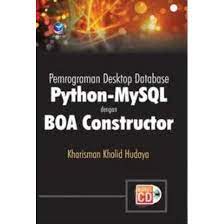 Pemrograman desktop database python-mysql dengan boa constructor