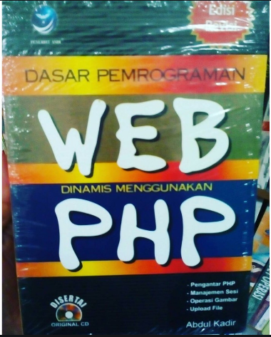 Dasar Pemrograman Web Dinamis Menggunakan PHP Edisi Revisi - 2008