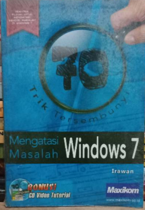 70 trik tersembunyi Mengatasi masalah windows 7