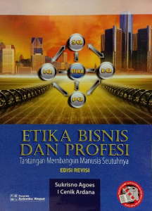 Etika bisnis dan profesi : tantangan membangun manusia seutuhnya