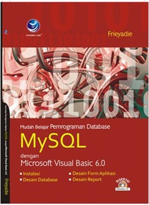 Mudah belajar pemrograman database MySql dengan microsoft visual basic 6.0