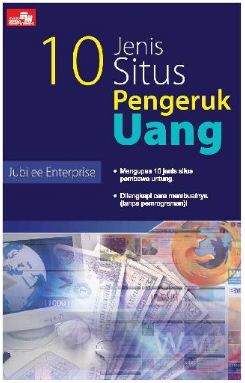 10 Jenis situs pengeruk uang