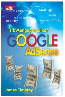 Trik mengoptimalkan google adsense