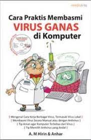 Cara praktis membasmi virus ganas di komputer