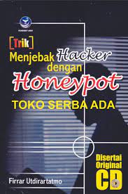 Trik menjebak hacker dengan honeypot