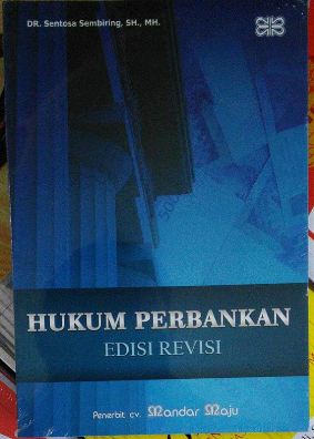 Hukum perbankan edisi revisi