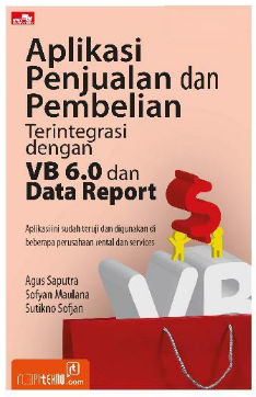 Aplikasi penjualan dan pembelian terintegrasi dengan VB 6.0 dan data report