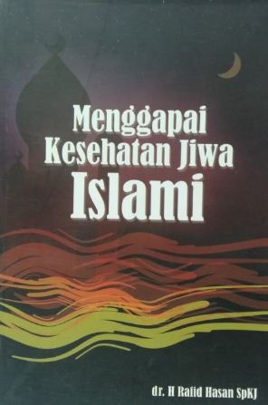 Menggapai kesehatan jiwa islam