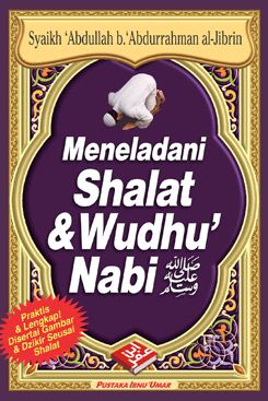 Meneladani shalat & wudhu nabi