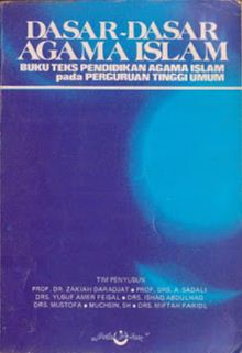Dasar-dasar agama islam : buku teks pendidikan agama islam pada perguruan tinggi umum