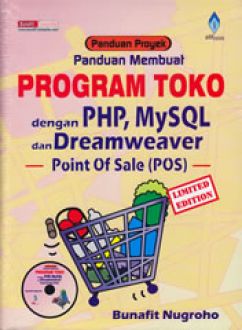 Panduan proyek program toko dengan php, mysql dan dream weaver point of sales (pos)
