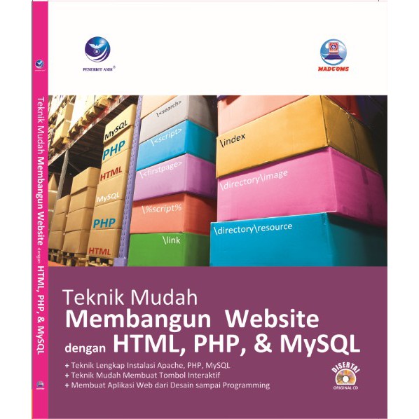 Teknik Mudah Membangun Website Dengan Html Php Dan Mysql 2008 5075