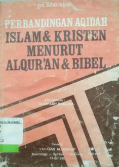 Perbandingan aqidah islam & kristen menurut al-quran & bibel