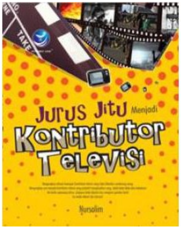 Jurus jitu menjadi kontribusi televisi