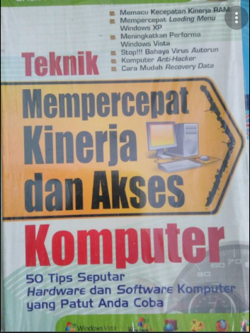 Teknik mempercepat  kinerja dan akses komputer