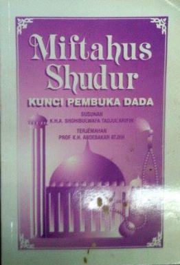 Miftahus shudur : kunci pembuka dada