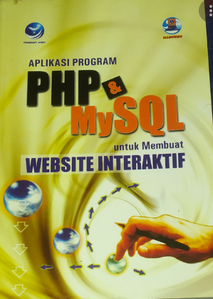 Aplikasi PHP & my sql untuk membuat website interaktif