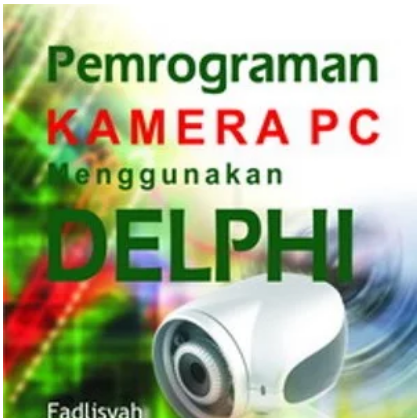 Pemrograman kamera PC menggunakan delphi