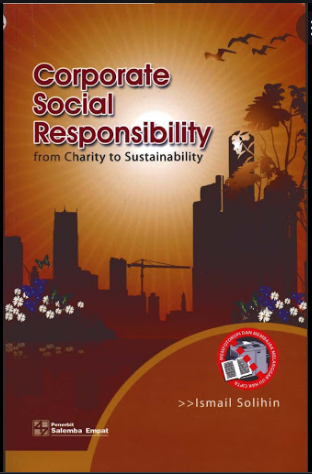 Corporate sosial responsibility from charity to sustainability