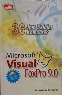 36 jam belajar komputer microsoft visual foxpro 9.0