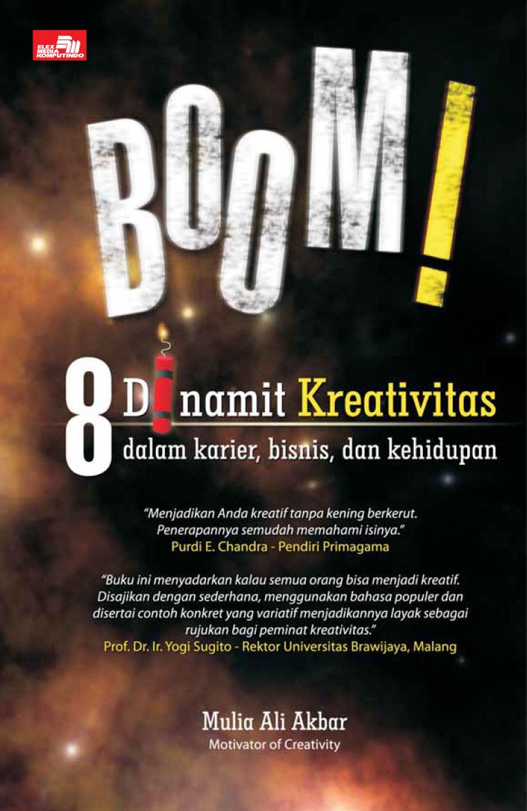 Boom! 8 dinamit kreativitas : dalam karir, bisnis, dan kehidupan
