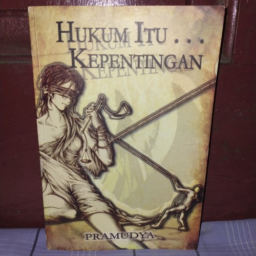 Hukum itu. . . kepentingan
