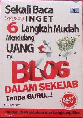 Sekali baca langsung inget 6 langkah mudah mendulang uang di blog dalam sekejab tanpa guru