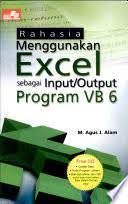Rahasia menggunakan excel sebagai input/output program vb 6