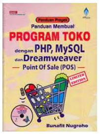 Panduan proyek panduan membuat program toko dengan PHP, MySQL dan dreamweaver point of sale (POS)