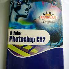 Seri panduan lengkap adobe photoshop cs2