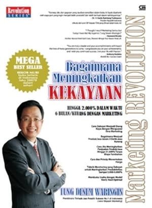 Marketing revolution : bagaimana meningkatkan kekayaan