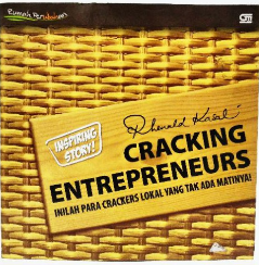Cracking Entrepreneurs : inilah para crackers lokal yang tidak ada matinya!