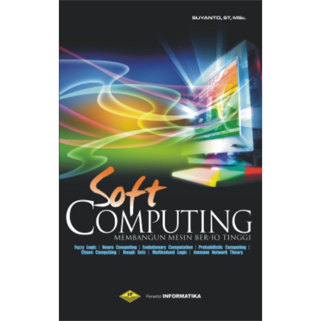 Soft computing membangun mesin ber-iq tinggi