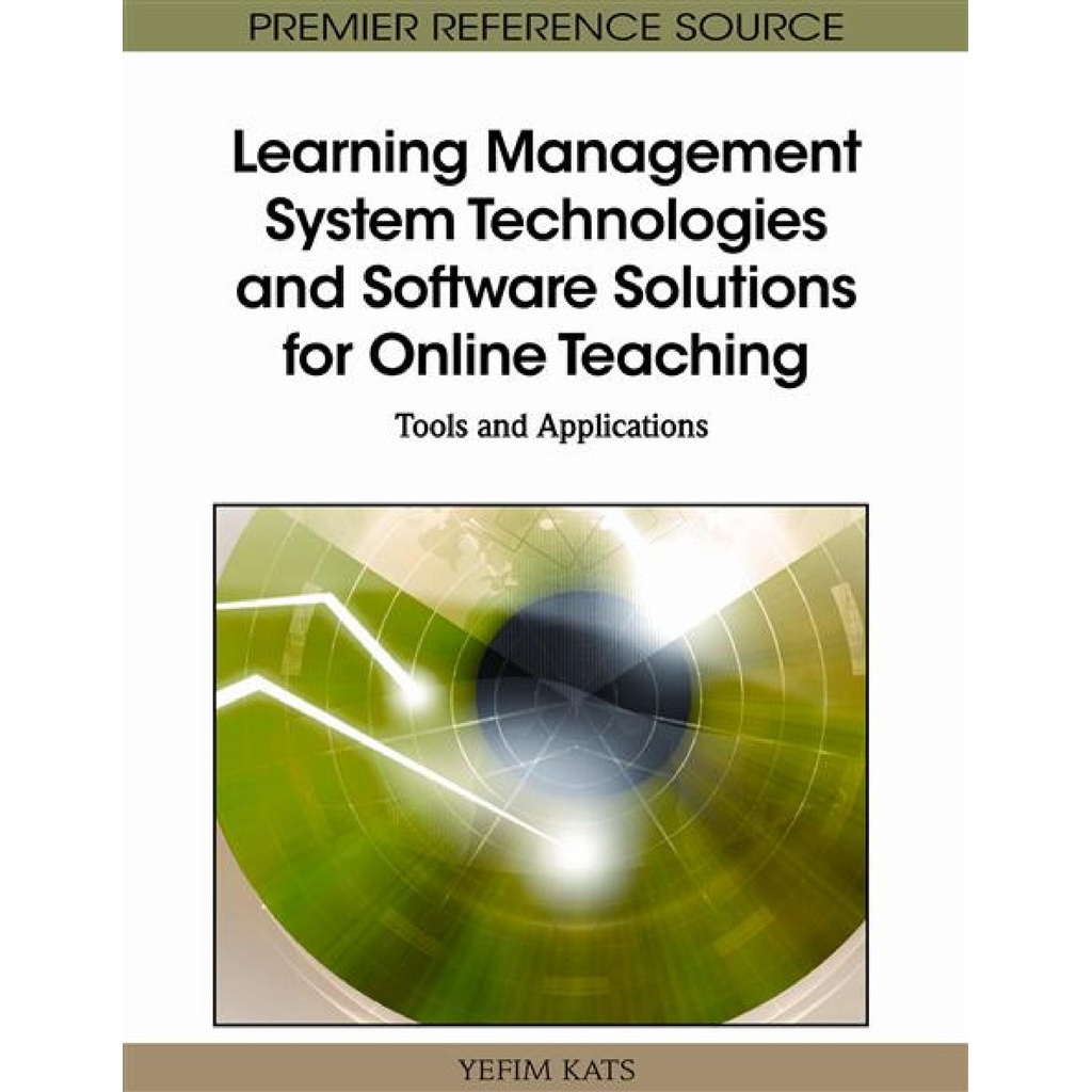 Learning management system technologies and software solutions for online teaching : tools and applications