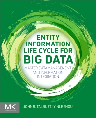 Entity information life cycle for big data : master data management and information integration