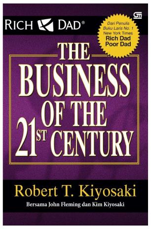 Rich dad the business of the 21 st  century