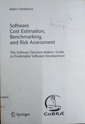 Software cost estimation, benchmarking, and risk assessment : the software decision-makers' guide to predictable software development
