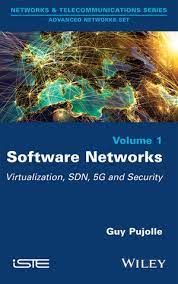 Software networks : virtualization, sdn, 5g and security (volume 1)