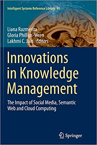 Innovations in knowledge management : the impact of social media, semantic web and cloud computing