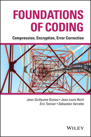 Foundations of coding : compression, encryption, error correction