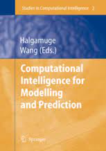 Computational intelligence for modelling and prediction