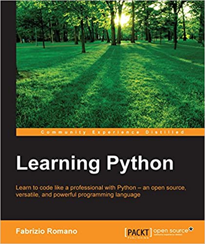 Learning python : learn to code like a professional with python-an open source, versatile, and powerful programming language