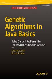 Genetic algorithms in java basics : solve classical problems like the travelling salesman with ga