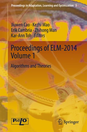 Proceedings of ELM-2014 volume 1 : algorithms and theories